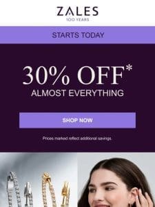 Starts Today! 30% Off* Almost Everything