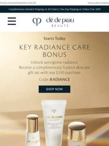 Starts Today: Key Radiance Care Bonus