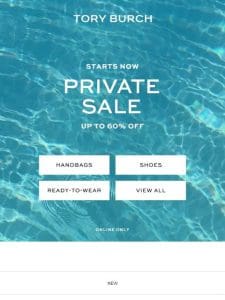 Starts now: shop the Private Sale