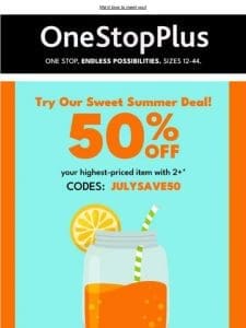 Stop by for 50% off summer refreshments