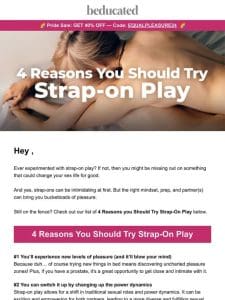 Strap-On Play: 4 Reasons You Should Try It