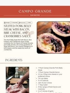 Stuffed Pork Belly Steak w/ Bacon， Brie and Cranberry Sauce ??