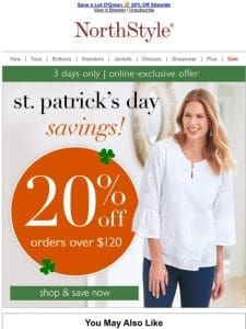 Style Lover， SAVE 20% ? St. Patrick’s Day Sale Ends Tonight!