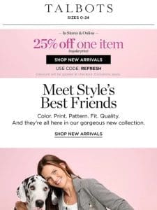 Style’s Best Friends + 25% off 1 item