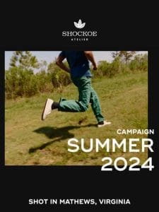 Summer 2024 Campaign