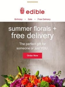 Summer Florals + Free Delivery*