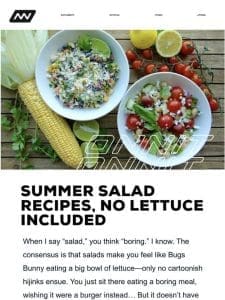 Summer Salad Recipes， No Lettuce Included