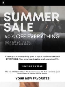 Summer Sale  40% off ALL performance gear