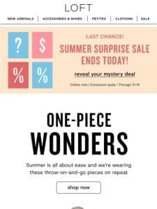 Summer Surprise Sale ends today! Reveal your deal ASAP!