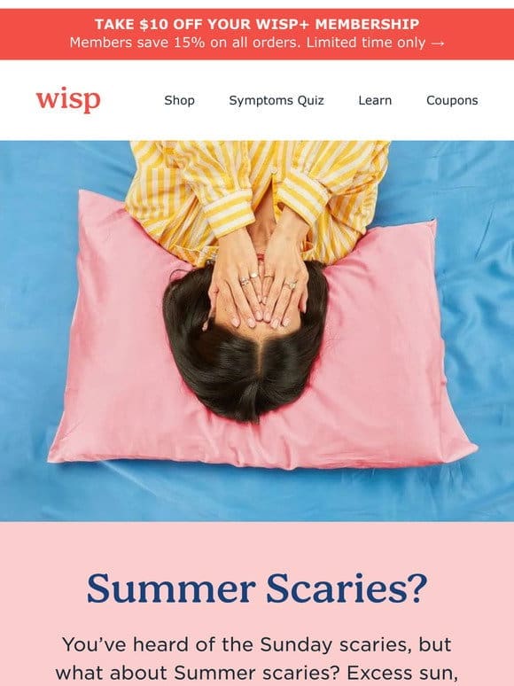 Summer scaries are no match for Wisp  ‍♀️