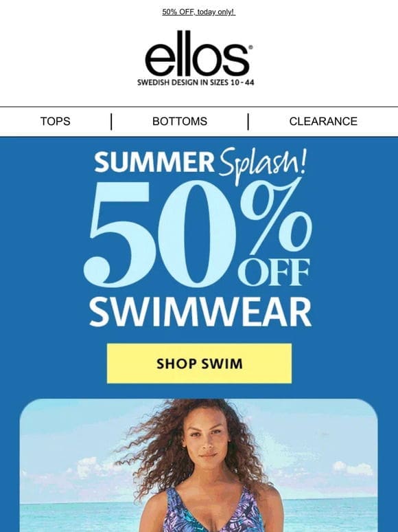 Summer’s here!   Swim sales are here!