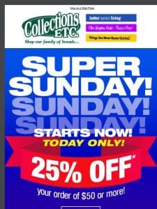 Super Sunday Savings: Grab 25% Off Now!