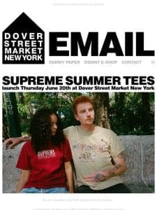 Supreme Summer Tees launch Thursday June 20th at Dover Street Market New York