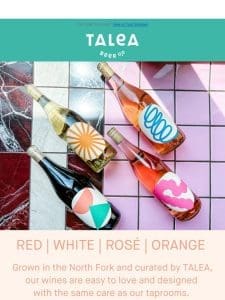 TALEA Wines are Here