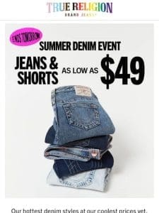 THE CLOCK’S TICKING ? $49 DENIM