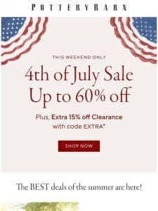 THIS WEEKEND ONLY   4th of July Sale