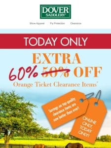 TODAY ONLY: Extra 60% OFF Orange Ticket Clearance!