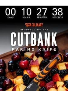 TONIGHT – The Cutbank Paring Knife Arrives!