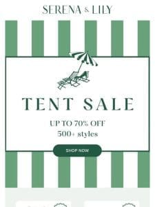 Tent Sale: Up to 70% off