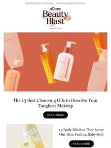 The 13 Best Cleansing Oils to Dissolve Your Toughest Makeup