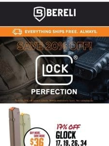 ?The Best Mag You’ll Ever Need! GLOCK 20% Off Select Magazines