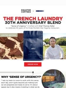 The French Laundry Anniversary Blend!