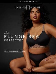 The Plunge Bra， Perfected