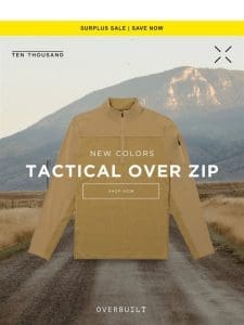 The Tactical Over Zip In New Colors