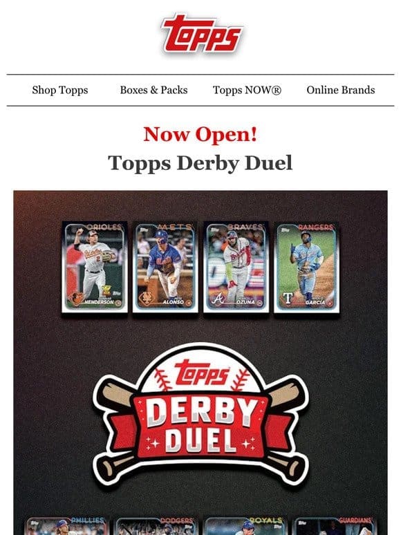 The Topps Derby Duel is Now Open!