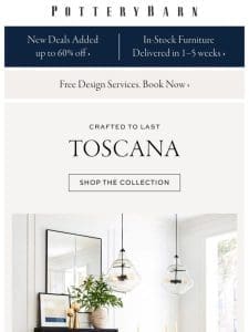 The Toscana Collection: Crafted to last