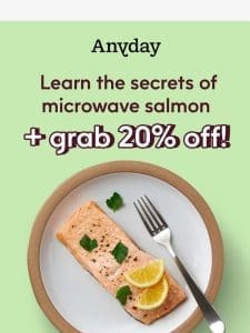 The perfect microwave salmon + 20% off