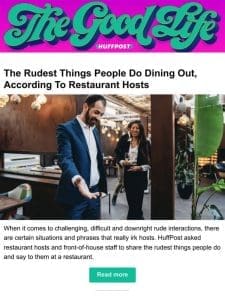 The rudest things people do dining out， according to restaurant hosts