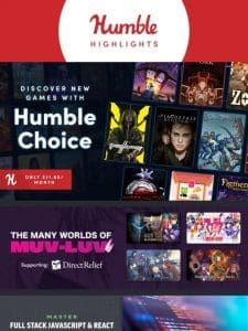 This week at Humble: July Humble Choice plus more!