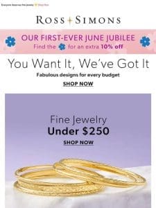 Time for a shopping spree! Open for styles under $250， under $500 and luxury jewelry >>