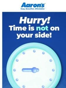 Time is running out! ?