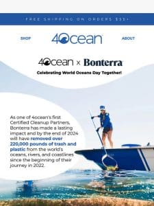 Together for Cleaner Oceans: 4ocean and Bonterra’s Ongoing Collaboration