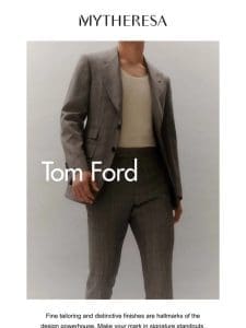 Tom Ford and Kiton: The new classics