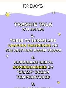 Trashie Talk is here