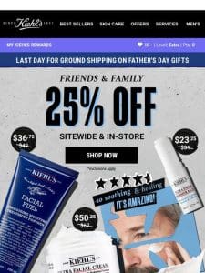 Treat Dad With 25% Off LAST CHANCE for 2-day shipping for Father’s Day arrival!