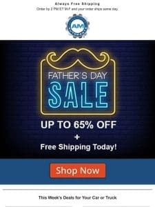 Treat Yourself This Father’s Day | Up to 65% Off