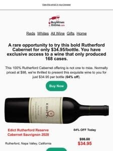 Try This Rutherford Cabernet For a Whopping 64% OFF!