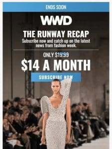 Unlock access to WWD’s fashion week recaps.