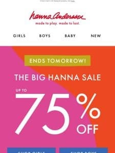 Up To 75% Off  ENDS TOMORROW