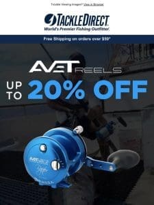 Up to 20% Off Avet Reels