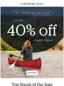 Up to 40% Off: The 4th of July Sale is Here