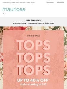 Up to 40% off tops. Spring’s here EARLY