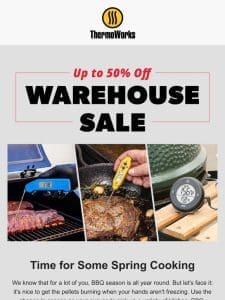 Up to 50% Off Select Items – Spring Warehouse Sale