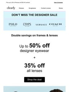 Up to 50% off designer glasses ends soon