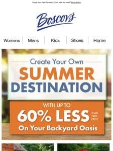 Up to 60% Less Your Backyard Oasis