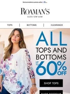 Up to 60% Off ALL Tops & Bottoms!